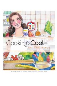 Cooking's Cool in the Fall