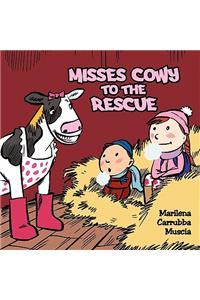 Misses Cowy to the Rescue