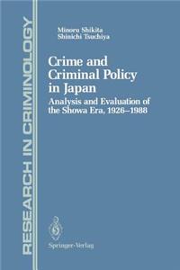 Crime and Criminal Policy in Japan: Analysis and Evaluation of the Showa Era, 1926-1988