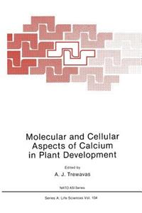 Molecular and Cellular Aspects of Calcium in Plant Development