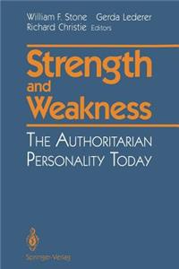 Strength and Weakness: The Authoritarian Personality Today