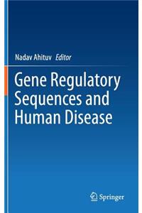 Gene Regulatory Sequences and Human Disease