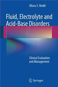 Fluid, Electrolyte and Acid-Base Disorders: Clinical Evaluation and Management