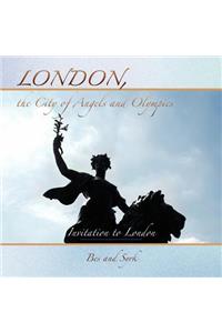 London, the City of Angels and Olympics