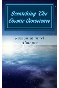 Scratching the Cosmic Conscience