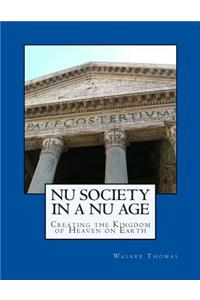 Nu Society in a Nu Age