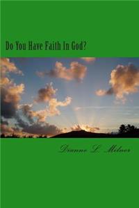 Do You Have Faith In God?