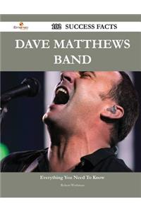 Dave Matthews Band 102 Success Facts - Everything you need to know about Dave Matthews Band