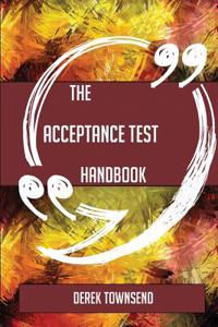 The Acceptance Test Handbook - Everything You Need to Know about Acceptance Test