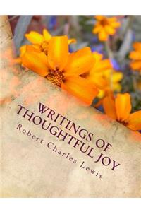 Writings of Thoughtful Joy