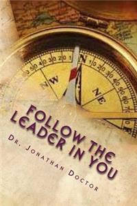 Follow The Leader in You
