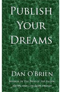 Publish Your Dreams