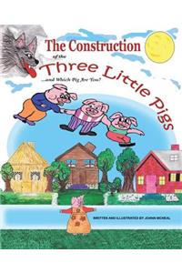 The Construction of the Three Little Pigs and Which Pig Are You?