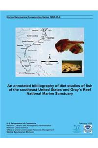 An annotated bibliography of diet studies of fish of the southeast United States and Gray's Reef National Marine Sanctuary