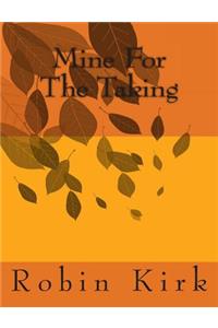 Mine For The Taking