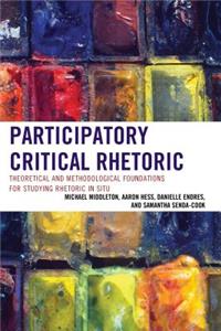 Participatory Critical Rhetoric