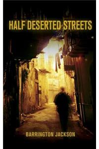 Half Deserted Streets