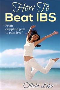 How To Beat IBS - 