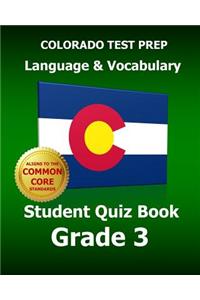 COLORADO TEST PREP Language & Vocabulary Student Quiz Book Grade 3