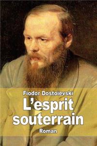 L'esprit souterrain