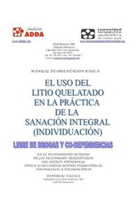 El USO del Litio Quelatado En La Practica de la Sanacion Integral