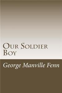 Our Soldier Boy