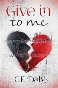 Give In To Me