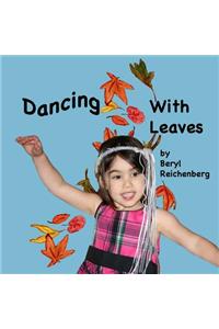 Dancing with Leaves