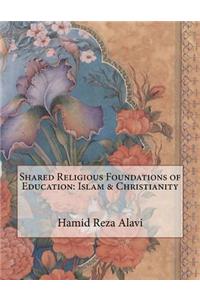 Shared Religious Foundations of Education