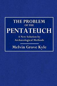 The Problem of the Pentateuch