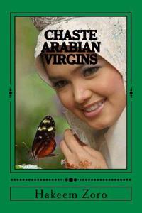 Chaste Arabian Virgins