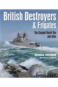 British Destroyers and Frigates