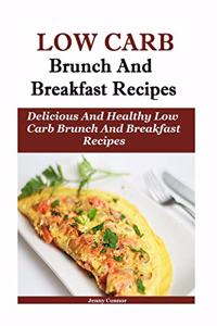 Low Carb Breakfast And Brunch Recipes
