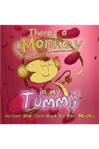 There`s a Monkey in My Tummy