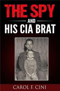 Spy and His CIA Brat