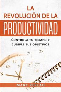 La Revolucion de La Productividad