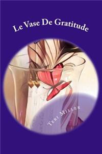 Le Vase De Gratitude
