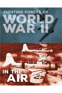 Fighting Forces of World War II in the Air