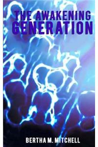 The Awakening Generation