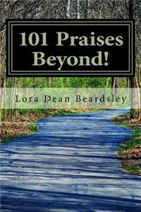 101 Praises Beyond!: Inspirational Short Stories