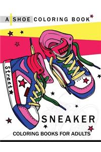 Sneaker coloring book: A Shoe coloring book for Adults