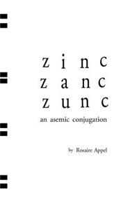 Zinc Zanc Zunc: An Asemic Conjugation