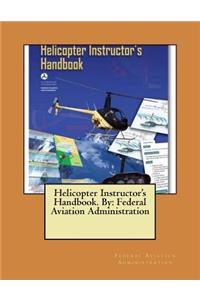 Helicopter Instructor's Handbook. By