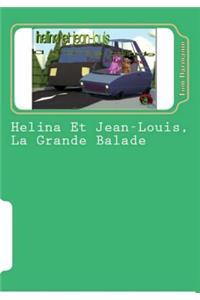 Helina Et Jean-Louis, La Grande Balade: Episode 1