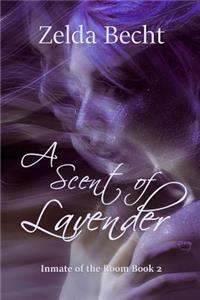 A Scent of Lavender