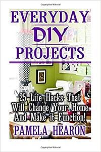 Everyday DIY Projects