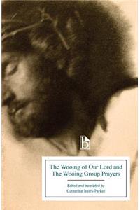 The Wooing of Our Lord and the Wooing Group Prayers