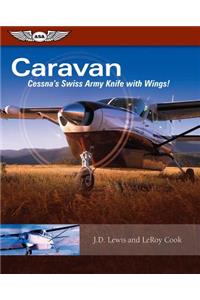 Caravan: Cessna's Swiss Army Knife with Wings!