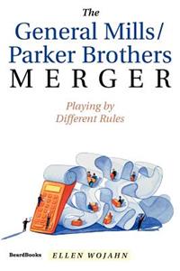 The General Mills/parker Brothers Merger