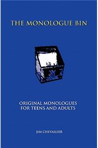 Monologue Bin